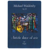Waldenby, Michael - Antiche danze ed arie op. 28