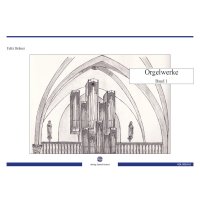 Br&auml;uer, Felix - Orgelwerke Band 1