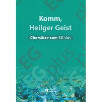 Komm, Heilger Geist - Chorsätze zum EGplus