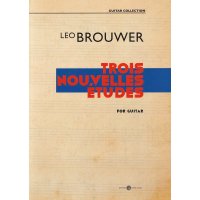 Brouwer, Leo - Trois Nouvelles &Eacute;tudes