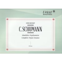 Schumann, Camillo - Sämtliche Orgelsonaten