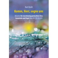 Grahl, Kurt - Komm, Herr, segne uns