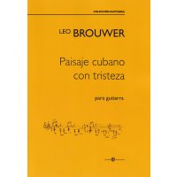 Brouwer, Leo - Paisaje cubano con tristeza