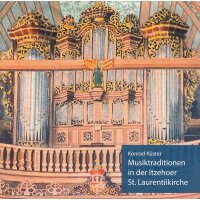 Musiktraditionen in der Itzehoer St. Laurentiikirche