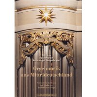 Orgelmusik aus Mitteldeutschland