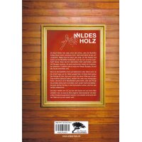 Wildes Holz - Mildes Holz