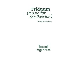 Triduum (Music for the Passion)