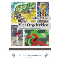 Willscher, Andreas - Orgelwerke Band 12