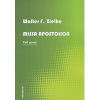Zielke, Walter - Missa Apostolica