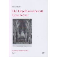 Die Orgelbauwerkstatt Ernst Röver