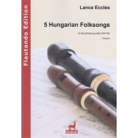 Eccles, Lance - 5 Hungarian Folksongs