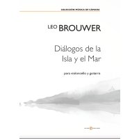 Brouwer, Leo - Di&aacute;logos de la Isla y el Mar