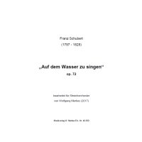Schubert, Franz - "Auf dem Wasser zu singen" op. 72 - Partitur+Stimmen
