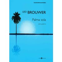 Brouwer, Leo - Palma sola