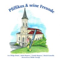 Pfiffikus und seine Freunde