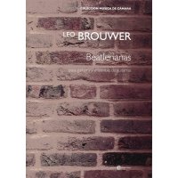 Brouwer, Leo - Beatlerianas para guitarra y ensemble de guitarras