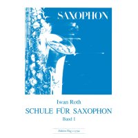 Roth, Iwan - Schule für Saxophon - Band 1