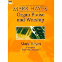 Hayes, Mark - Organ Praise and Worship