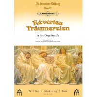 Rêveries – Träumereien in der Orgelmusik