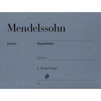 Mendelssohn Bartholdy, Felix - Orgelstücke