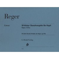 Reger, Max - 30 kleine Choralvorspiele op. 135a