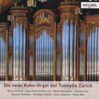 Die neue Kuhn-Orgel der Tonhalle Zürich