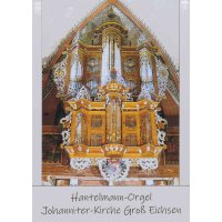 Die Hantelmann-Orgel der Johanniter-Kirche Groß...