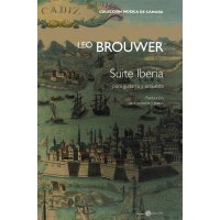 Brouwer, Leo - Suite Iberia