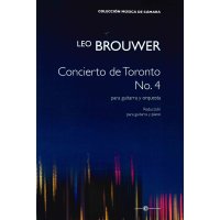 Brouwer, Leo - Concierto de Toronto No. 4