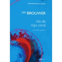 Brouwer, Leo - Isla de rojo coral