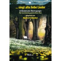 Mendelssohn Bartholdy, Felix - ... singt alte liebe Lieder