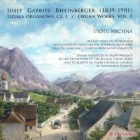 Josef Gabriel Rheinberger - Organ Works Vol. 1