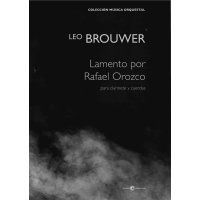 Brouwer, Leo - Lamento por Rafael Orozco - Klarinette