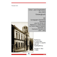 Chor- und Orgelsätze aus dem Gesangbuch der Synagogen-Gemeinde Elberfeld