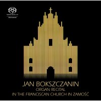 Organ Recital in the Franciscan Church in Zamosc