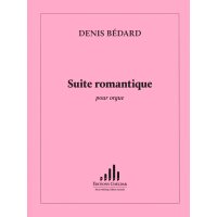 Bédard, Denis - Suite romantique