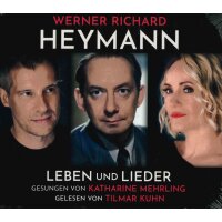 Werner Richard Haymann - Leben und Lieder
