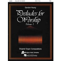 Young, Gordon - Preludes for Worship Vol. 1