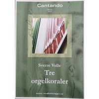 Volle, Sverre - Tre orgelkoraler