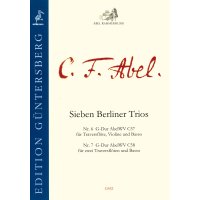 Abel, C.F. - Sieben Berliner Trios / Nr. 6 & Nr. 7