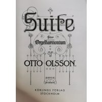 Olsson, Otto - Suite för Orgelharmoniium