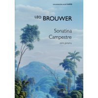 Brouwer, Leo - Sonatina Campestre