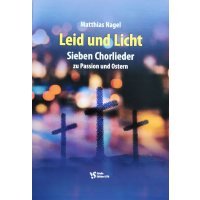 Nagel, Matthias - Leid und Licht