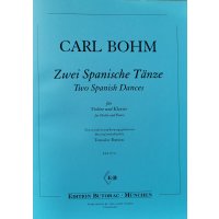 Bohm, Carl - Zwei Spanische Tänze