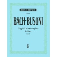 Bach, J.S. - Orgelchoralvorspiele für Klavier - Heft 2