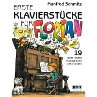 Schmitz, Manfred - Erste Klavierstücke für Florian