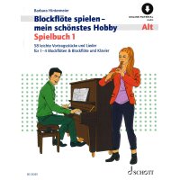 Blockflöte spielen - mein schönes Hobby -...