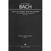 Bach, J.S. - Lasst uns sorgen, lasst uns wachen BWV 213