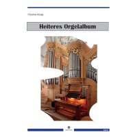 Kropp, Christian - Heiteres Orgelalbum