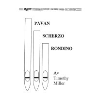 Miller, Timothy - Pavan, Scherzo and Rondino